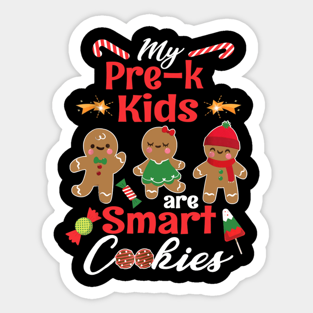 My Pre-k Kids Are Smart Cookies Gingerbreads Teacher Sticker by Kamarn Latin